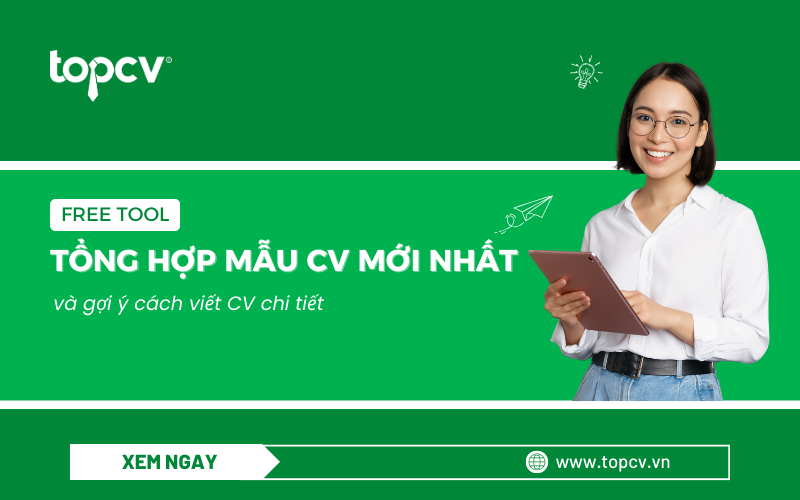[FREE TOOL] Mẫu CV xin việc mới nhất 2026 kèm gợi ý cách viết CV để apply các công việc mới